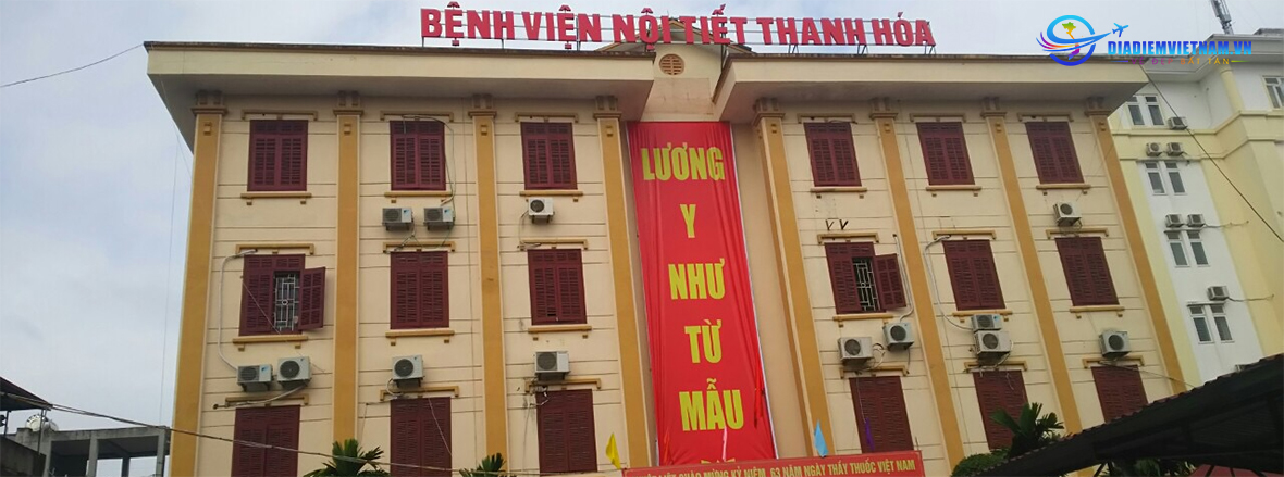 Bệnh viện Nội tiết Thanh Hóa: Địa chỉ, dịch vụ, chi phí, đánh giá