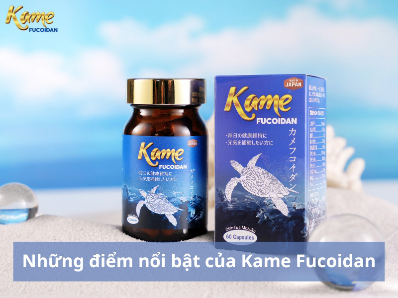Ưu điểm của sản phẩm Kame Fucoidan