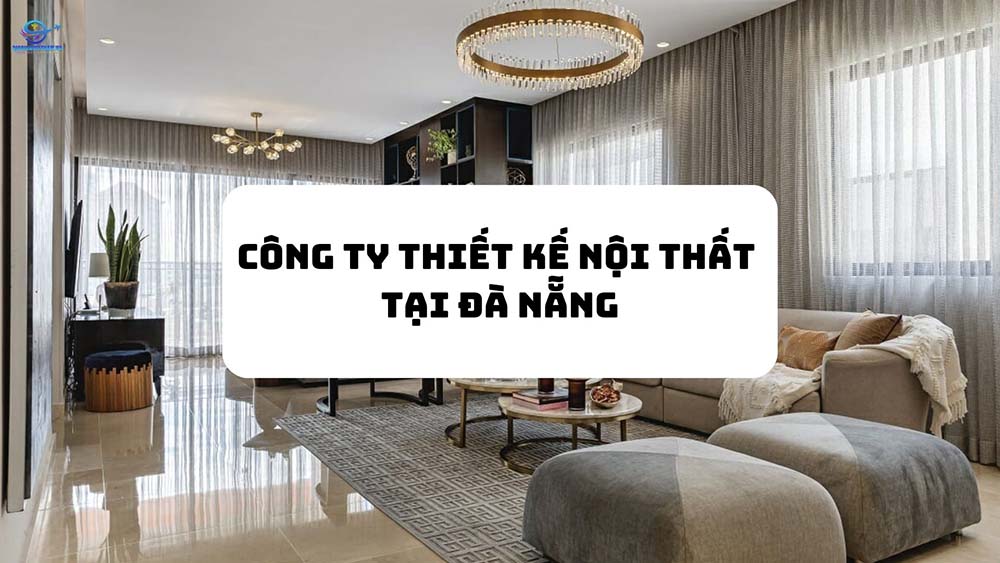 công ty thiết kế nội thất tại Đà Nẵng
